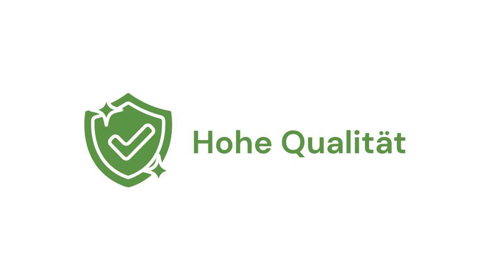 Hohe Qualität